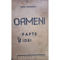 Oameni. Fapte si idei