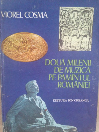 Doua milenii de muzica pe pamantul Romaniei