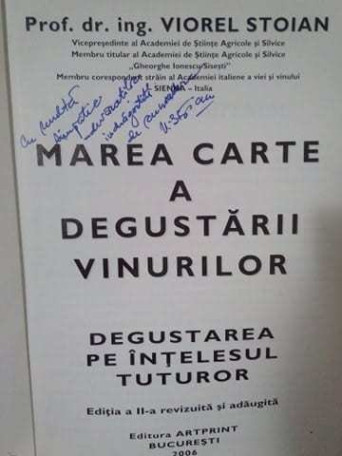 Marea carte a degustarii vinurilor. Degustarea pe intelesul tuturor (DEDICATIE AUTOR)