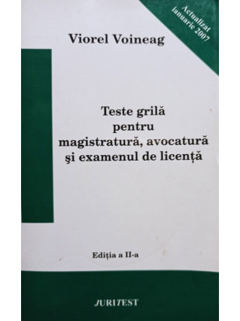 Teste grila pentru magistratura, avocatura si examenul de licenta