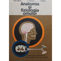 Anatomia si fiziologia omului