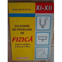 Culegere de probleme de fizica pentru clasele a XIa si a XIIa