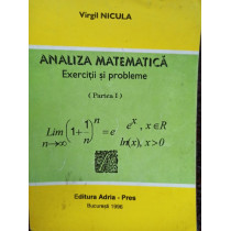 Analiza matematica. Exercitii si probleme, partea I