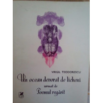 Un ocean devorat de licheni urmat de Poemul regasit