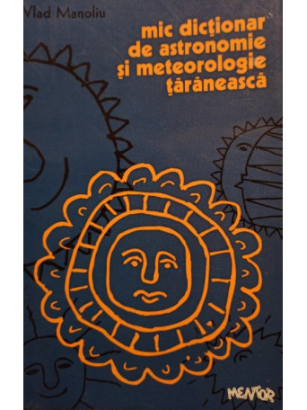 Mic dictionar de astronomie si meteorologie taraneasca