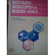 Investigatia microscopica in medicina legala (semnata)