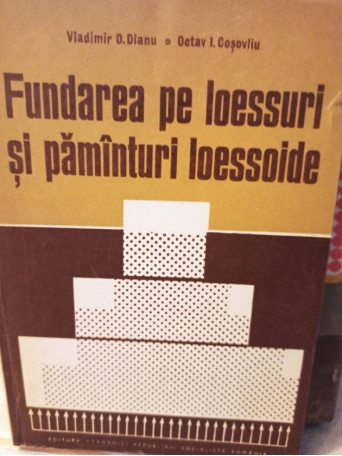 Fundarea pe loessuri si pamanturi loessoide