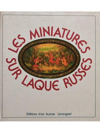 Les miniatures sur laque russes