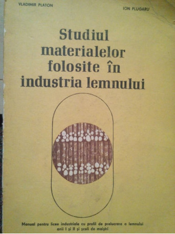 Studiul materialelor folosite in industria lemnului