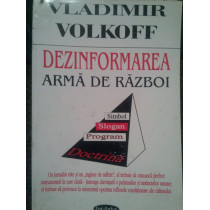 Dezinformarea arma de razboi