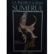 La inceput a fost sumerul