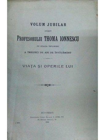 Volum jubilar oferit prof. Thoma Ionnescu Bucuresti 1925