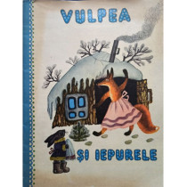 Vulpea si iepurele