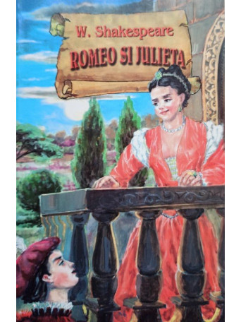 W. Shakespeare - Romeo si Julieta - 2005 - Brosata