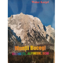 Muntii Bucegi - Drumetie, alpinism, schi