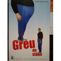 Greu de slabit