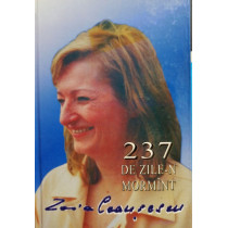 237 de zilen mormant