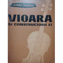 Vioara si constructorii ei (dedicatie)