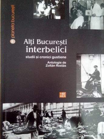 Alti Bucuresti interbelici studii si cronici gustiene