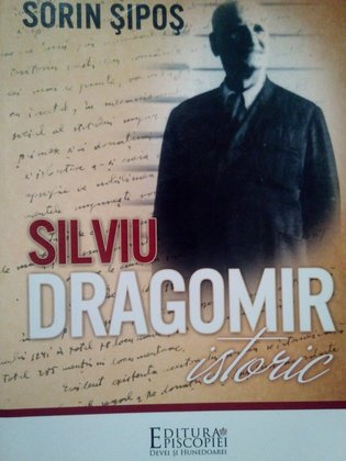 Silviu Dragomir - istoric (dedicatie)