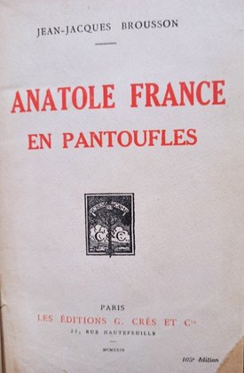 Anatole France en pantoufles