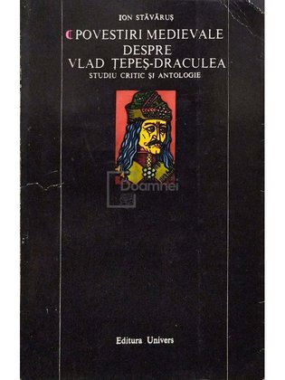 Povestiri medievale despre Vlad Tepes-Draculea (semnata)