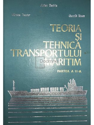 Teoria și tehnica transportului maritim, partea a II-a