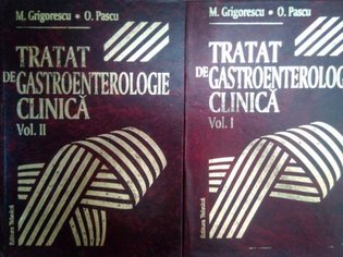 Tratat de gastroenterologie clinica, 2 vol.