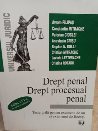 Drept penal - Drept procesual penal, editia a VIa