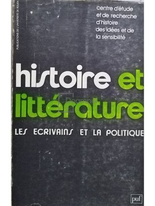 Histoire et litterature - Les ecrivains et la politique