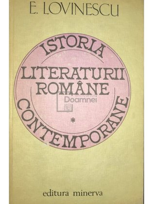 Istoria literaturii române contemporane, vol. 1