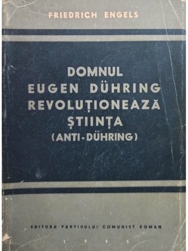 Domnul Eugen Duhring revolutioneaza stiinta (anti-duhring)