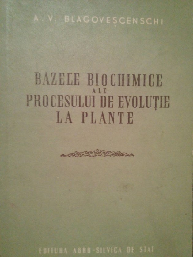Bazele biochimice ale procesului de evolutia la plante
