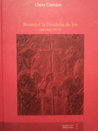 Bizantul la Dunarea de Jos