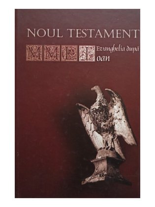 Noul Testament - Evanghelia dupa Ioan