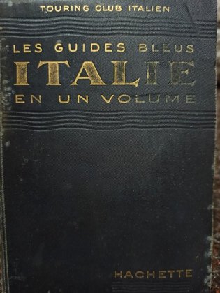 Les guides bleus italie en un volume