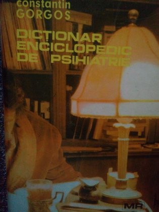 Dictionar enciclopedic de psihiatrie