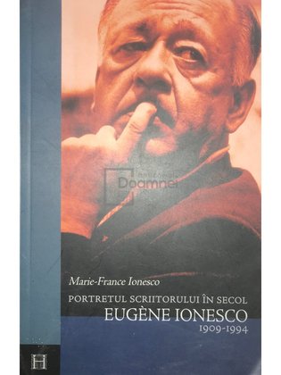 Portretul scriitorului în secol - Eugene Ionesco