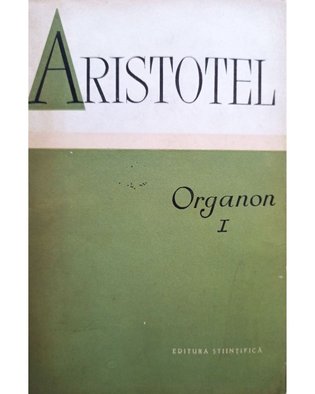 Aristotel - Organon, vol. I