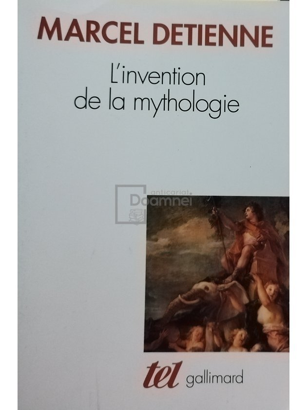 L'Invention de la mythologie