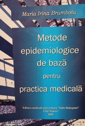 Metode epidemiologice de baza pentru practica medicala