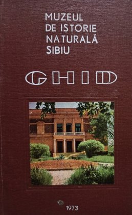 Muzeul de istorie naturala Sibiu - Ghid