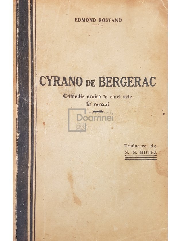 Cyrano de Bergerac. Comedie eroica in 5 acte in versuri