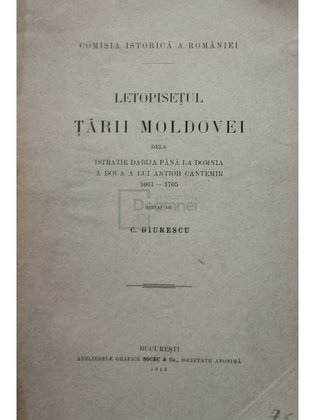 Letopisetul Tarii Moldovei de la Istratie Dabija pana la domnia a doua a lui Antioh Cantemir