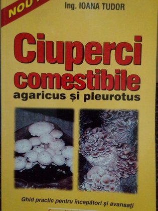 Ciuperci comestibile agaricus si pleurotus