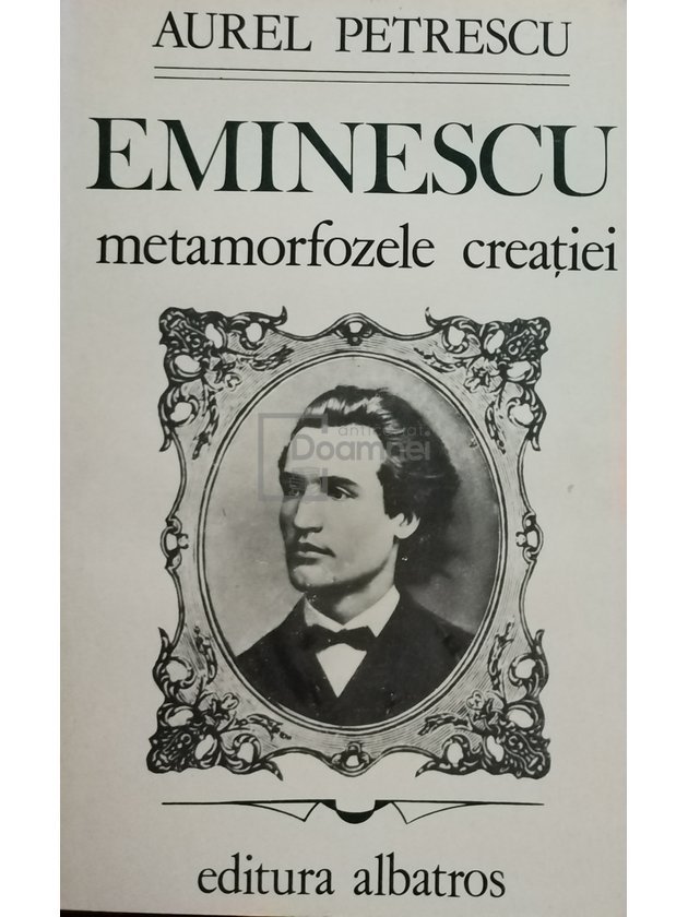 Eminescu - Metamorfozele creației