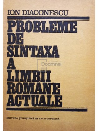 Probleme de sintaxa a limbii romane actuale