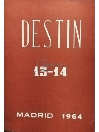 Destin - Revista de cultura romaneasca, caietul nr. 13-14