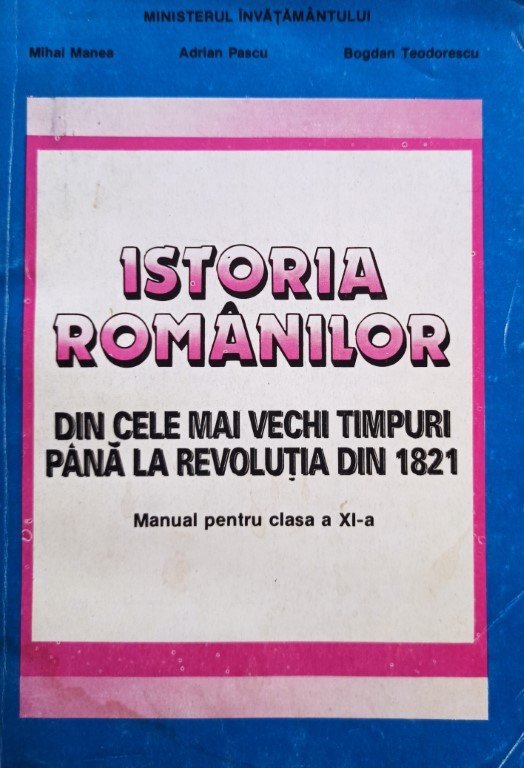 Istoria romanilor din cele mai vechi timpuri pana la Revolutia din 1821