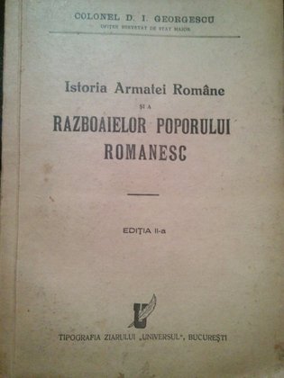 Istoria Armatei Romane si a razboaielor poporului romanesc
